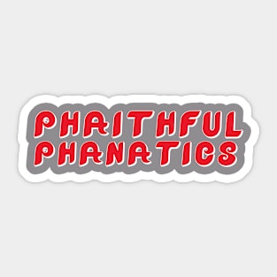 Phaithful Phanatics Red Sticker